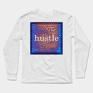 Hustle Long Sleeve T-Shirt